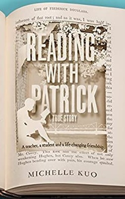 Lesen Mit Patrick: Ein Lehrer, Ein Schüler Und Das Lebensverändernde