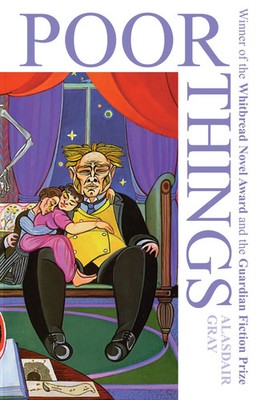 Poor Things | Now an award-winning major film | Alasdair Gray | Taschenbuch