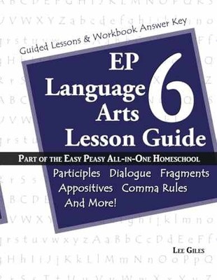EP Language Arts 6 Lesson Guide: Part of - Paperback, by Giles Lee - Very Good