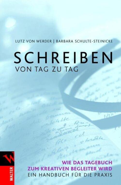 Thumbnail - Lutz Von Werder (u. A.) | Schreiben Von Tag Zu Tag | Taschenbuch |