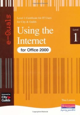 Using Internet IT Level 1 Certificate City & Guilds e-Quals Offi