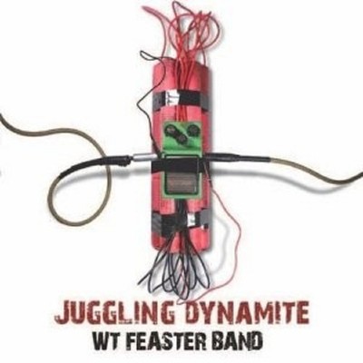 WT FEASTER ''JUGGLING DYNAMITE''  CD ----10 TRACKS---- NEU