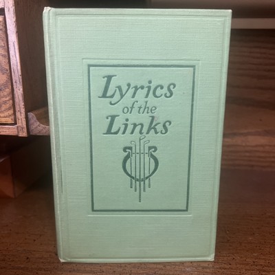 Henry Litchfield West / Lyrics of the Links 1st Edition 1921