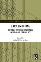 Dark Emotions | Difficult Emotional Experiences In Social And Everyday Life
