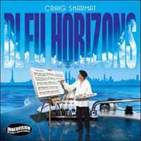 Craig Sharmat Bleu Horizons CD New 823118999321