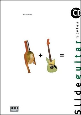 Richard Köchli Slide Guitar Styles. Inkl. CD