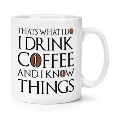 That's What i Do Bevanda Tè E Know Things 284ml Tazza