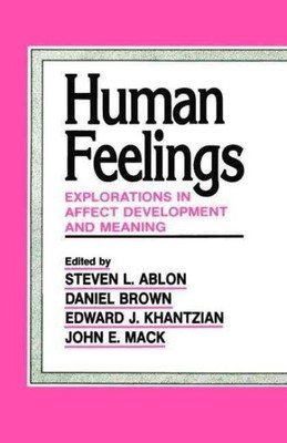Human Feelings : Explorations in Affect Development and Meaning, Hardcover by...