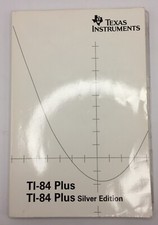Texas Instruments TI-84 Plus Silver Edition Guidebook User Manual 2005 I