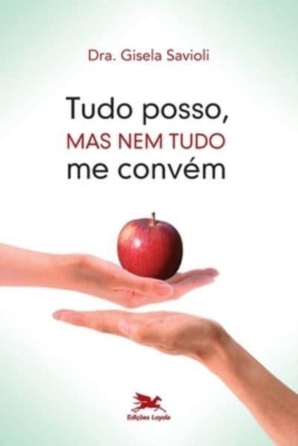 Tudo posso, mas nem tudo me convm by Gisela Palumbo Comarovs... - - Image 2