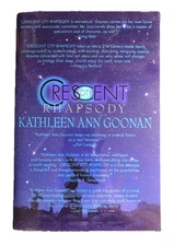 Crescent City Rhapsody - Goonan, Kathleen A - Advance Uncorrected Proof