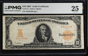 1907 $10 GOLD CERTIFICATE FR#1171 PARKER BURKE GOLD SEAL PCGS VF 25 BEAUTIFUL!