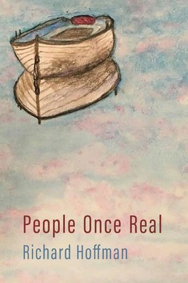 Richard Hoffman | People Once Real | Taschenbuch | Englisch (2023)