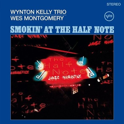 WYNTON KELLY & WES MONTGOMERY ''SMOKIN' AT THE HALF NOTE'' PREMIUM USED LP (NM/EX)