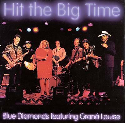 Blue Diamonds Featuring Graná Louise - Hit the Big... (CD 1999)