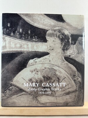 Mary Cassatt: Early Graphic Works 1878-1891 R.S. Johnson Fine Art