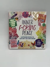 Inner F*cking Peace Sticker Book A Sticker Book to Let Sh*t Go and Shine-Snarky