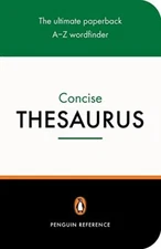The Penguin Concise Thesaurus (Penguin Reference Books) By Edited By Rosalind F