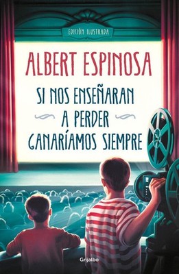 Si nos ensearan a perder, ganaramos siempre / If We Were Taught How to Lose, We