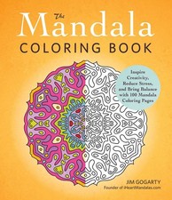 The Mandala Coloring Book: Inspire Creativity, Reduce Stress, and Bring Bala...