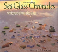 SEA GLASS CHRONICLES By C. S. Lambert - Hardcover **Mint Condition**