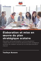 Tesfaye Bunare | ÉLaboration Et Mise En ¿Uvre Du Plan StratéGique Scolaire