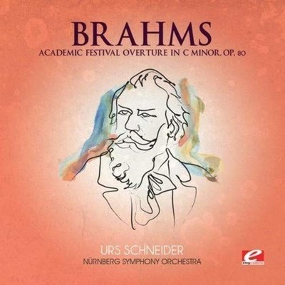 Johannes Brahms ACADEMIC FESTIVAL OVERTURE IN C MINOR, OP. 80 (CD)
