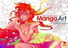 Beginner's Guide to Creating Manga Art: Learn to Draw, Color and Design...
