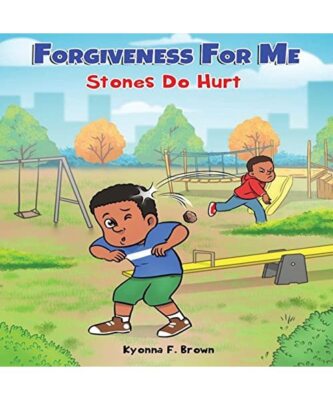 Forgiveness For Me: Stones Do Hurt, Brown, Kyonna