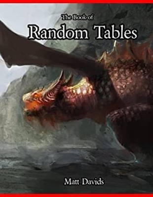 The Book of Random Tables : Fantasy Role-Playing Game AIDS for Ga