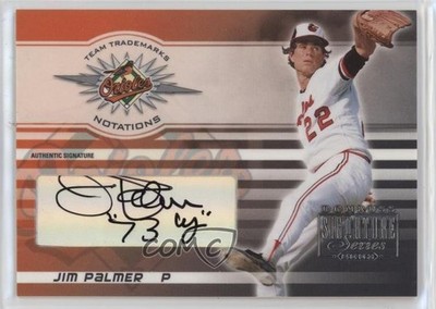 2003 Donruss Signature Series Team Trademarks 31/32 Jim Palmer Auto HOF 15wb