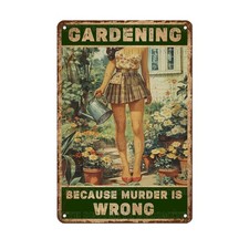 Vintage Garden Tin Sign Gardening Because Murder is Wrong Funny Retro Garden ...