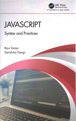 Javascript : Syntax and Practices, Hardcover by Tomar, Ravi; Dangi, Sarishma,...
