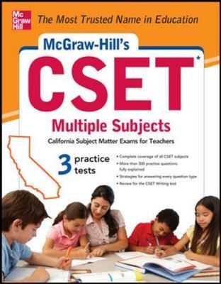 McGraw-Hill's CSET Multiple Subjects: Strategies + 3 Practice Tests