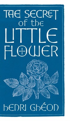 Ghon - Secret of the Little Flower - New hardback or cased book - 97 - X555z