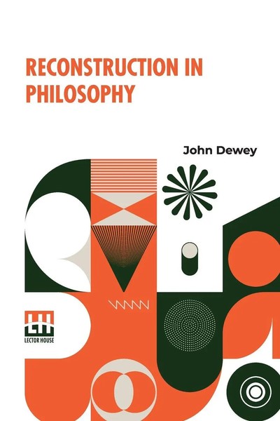 John Dewey | Reconstruction In Philosophy | Taschenbuch | Englisch (2024)-image