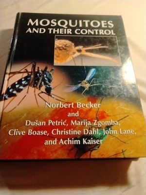 Mosquitoes and Their Control Norbert Becker Rare Book