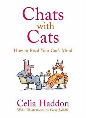Chats with Cats : How to Read Your Cat's Mind Paperback Celia Had