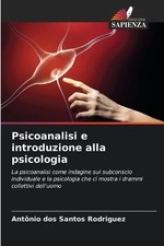 Psicoanalisi e introduzione alla psicologia by Antonio Dos Santos Rodriguez Pape