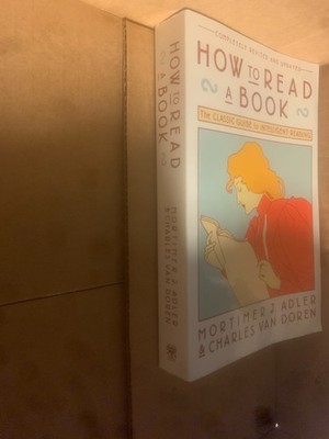 How to Read a Book: The Classic Guide to Intelligent Reading - paperback GOOD