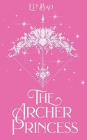 The Archer Princess (Pastel Edition) E. P. Bali Taschenbuch Englisch 2022