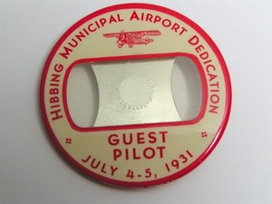 1931 Hibbing Munincipal Airport Dedication GUEST PILOT 2.5" Pinback Button Badge