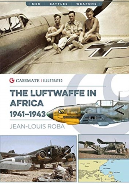 Luftwaffe in Africa 1941-1943 Photo's Book Men Battles Weapons