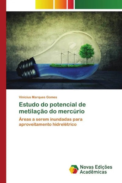 ViníCius Marques Gomes | Estudo Do Potencial De MetilaçãO Do MercúRio | Buch-image