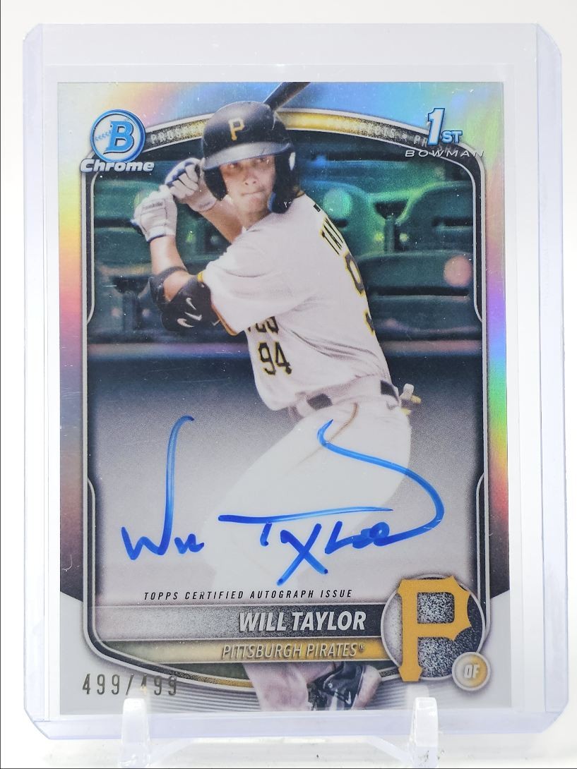 WILL TAYLOR 2025 BOWMAN CHROME 1ST AUTOGRAPH REFRACTOR AUTO 499/499 Q3917
