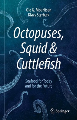 Octopuses, Squid & Cuttlefish | Seafood for Today and for the Future | Englisch
