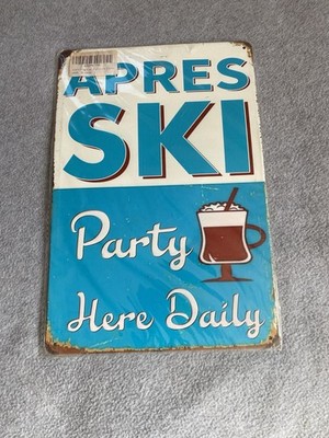 Vintage Style Apres Ski Party & Drinks  Sign Metal Tin Sign  8x12  BRAND NEW