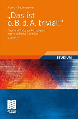 Das ist o. B. d. A. trivial! | Albrecht Beutelspacher | Taschenbuch | Deutsch