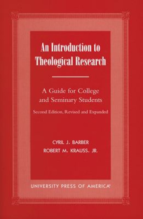 An Introduction to Theological Research : A Guide for College and
