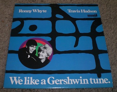 We Like A Gershwin Tune Ronny Whyte Travis Hudson~AUTOGRAPHED~VG++ Vinyl~FAST!!!